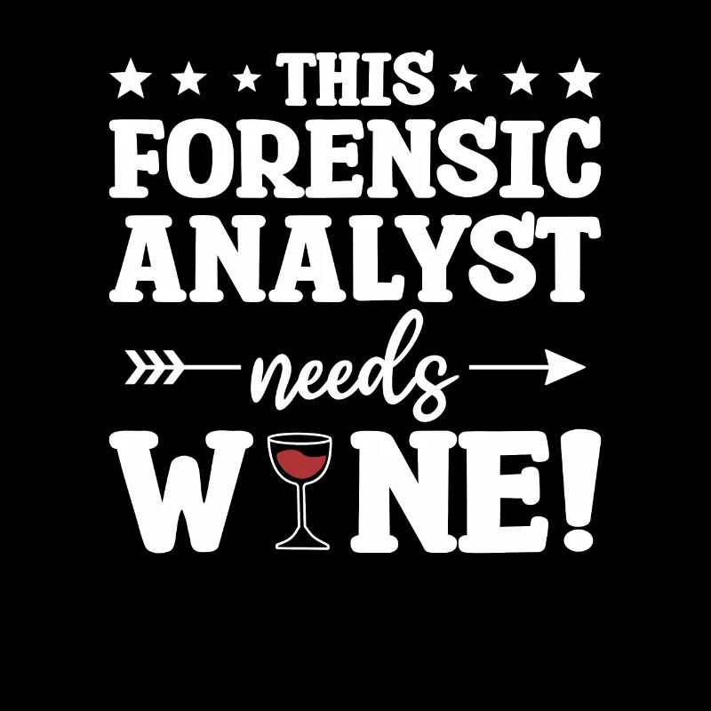 This Forensic Analyst Needs Wine