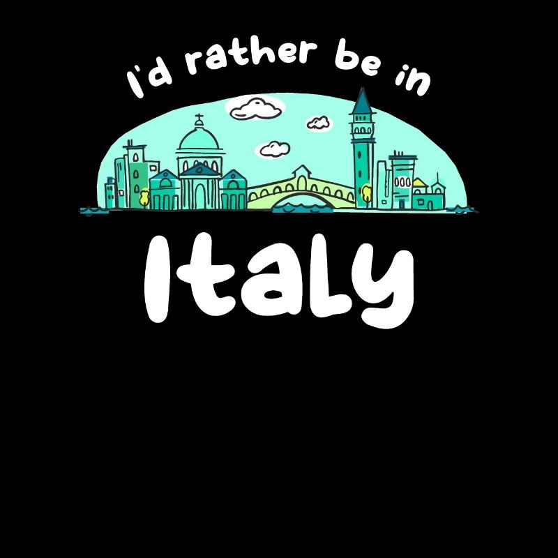 I'd Rather Be In Italy Vacation Vacationist Eiffel