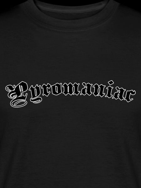 Pyromaniac