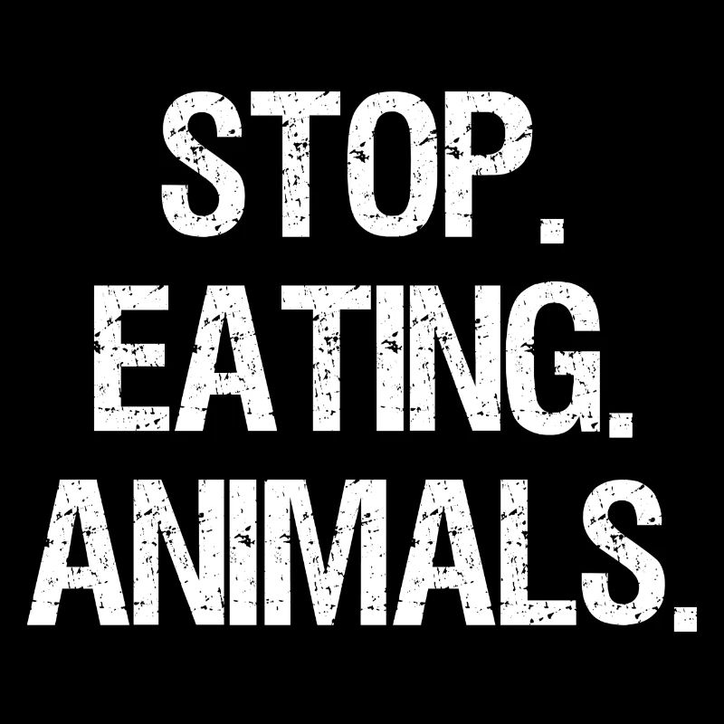 Stop Eating Animals Vegan Vegetarians