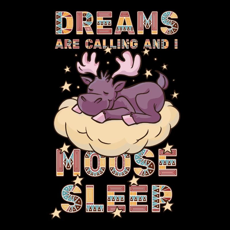 Dreams Are Calling Youth Cute Moose