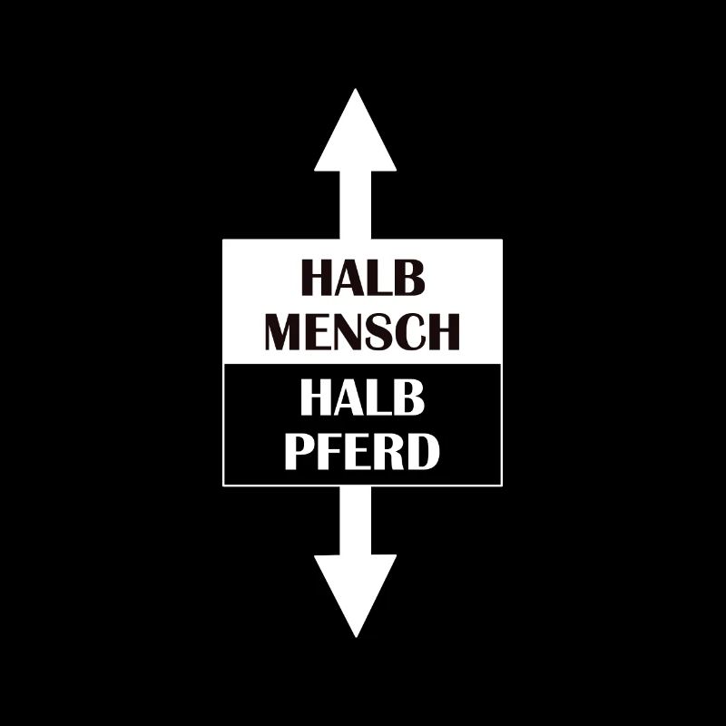 Halb Mensch, Halb Pferd