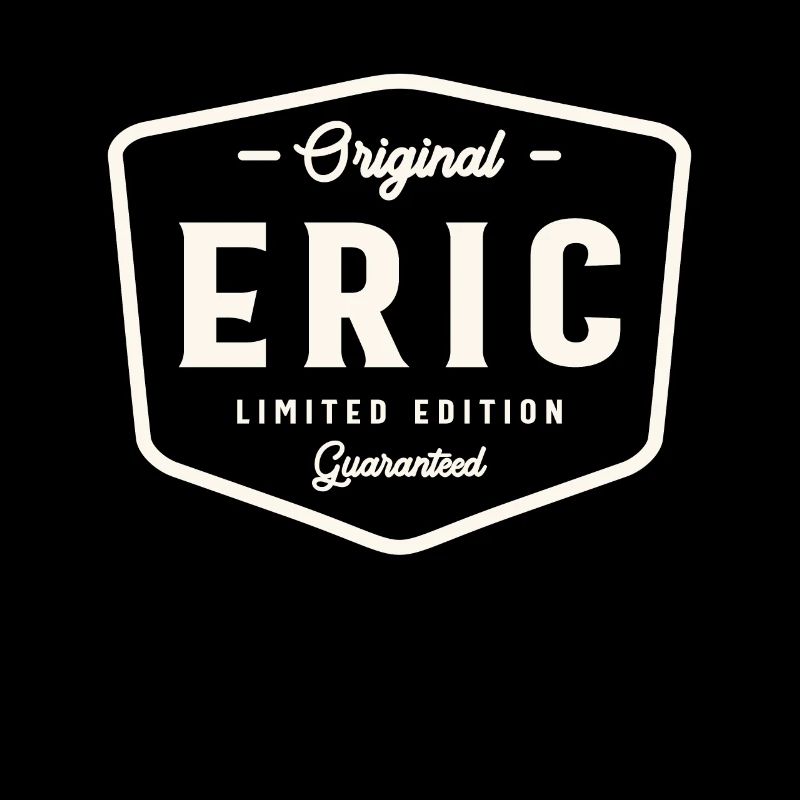 Original Eric Édition Limitée Nom Personnalisé Eric
