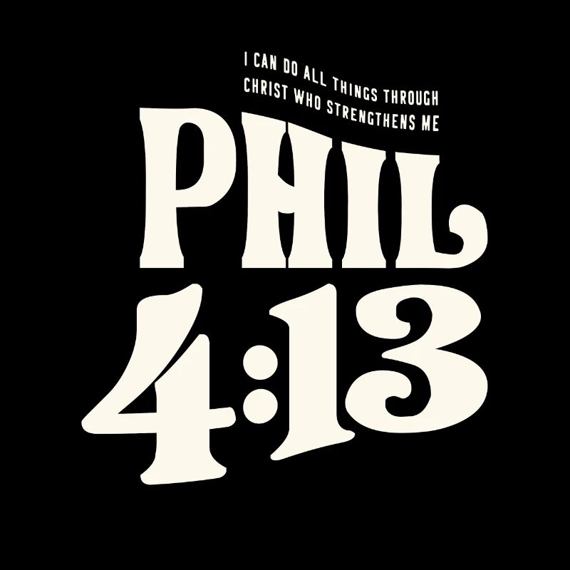 All Things Possible - Philippians 4:13 Christian