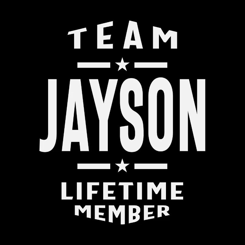 Team Jayson Lebenslanges Mitglied Lustiger Name Jayson