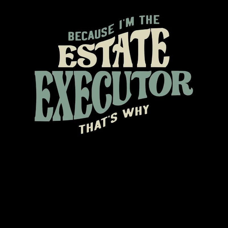 Proud Estate Executor
