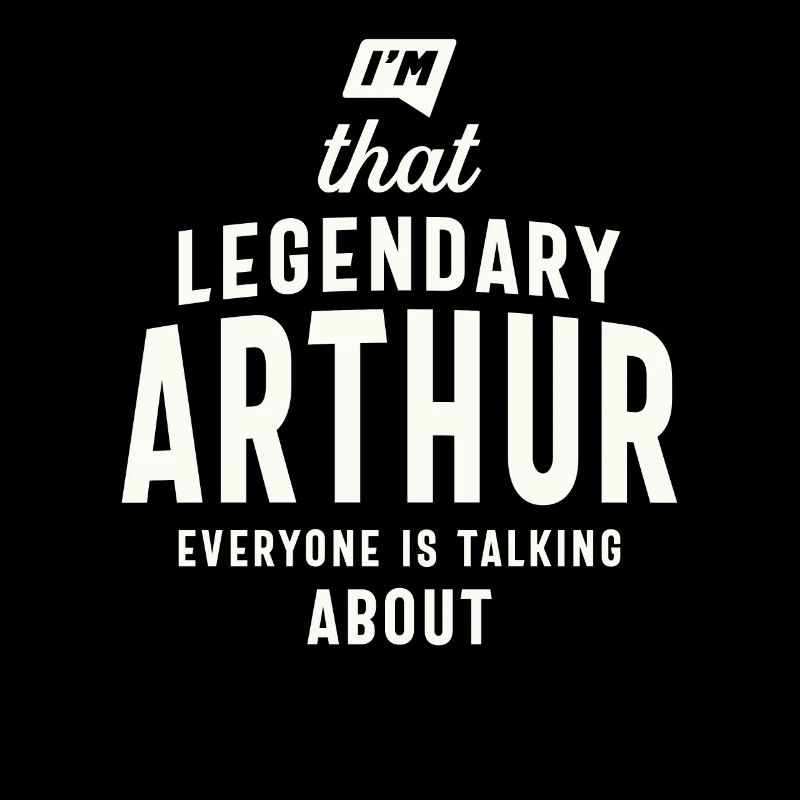 Legendary Arthur Personalized Name Arthur