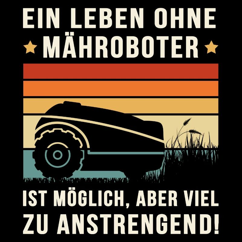 Rasenmäher-Roboter lustiger Spruch mit Mähroboter