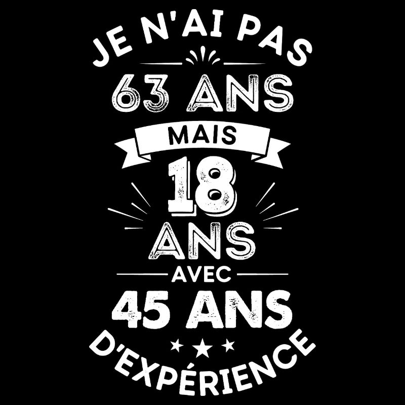 18 ans avec 45 ans d’expérience humour anniversair