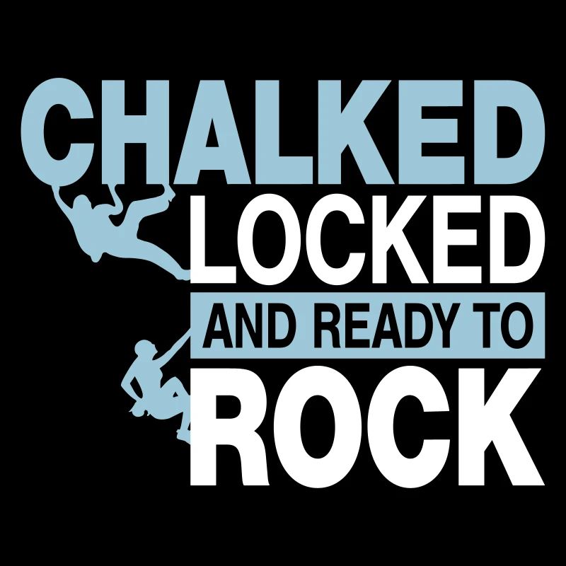 Chalked locked an ready to rock