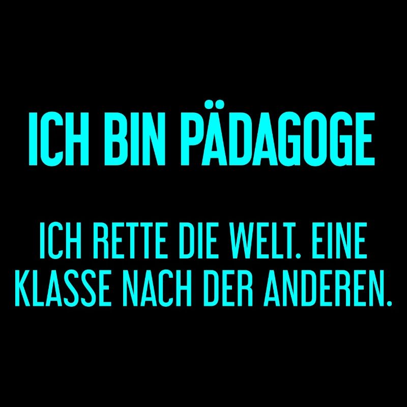 Ich bin Pädagoge - ich rette die Welt