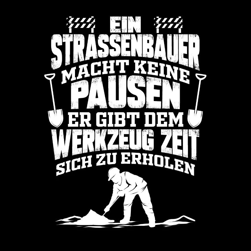 Straßenbauer Straßenbau Bauarbeiter