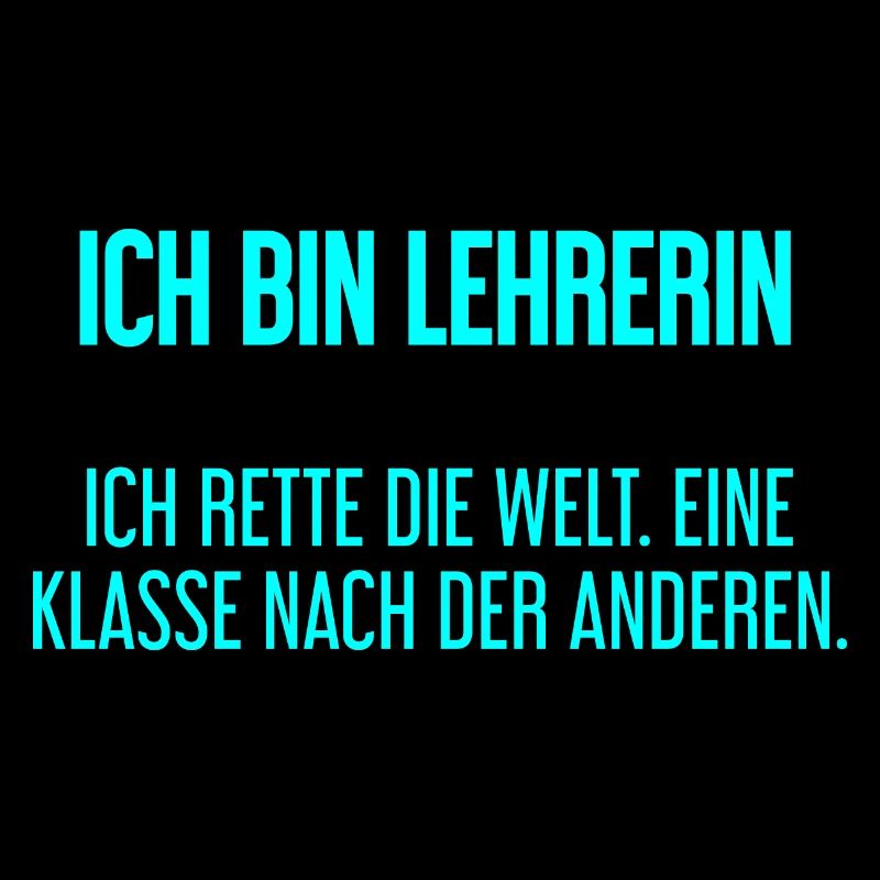 Ich bin Lehrerin - ich rette die Welt
