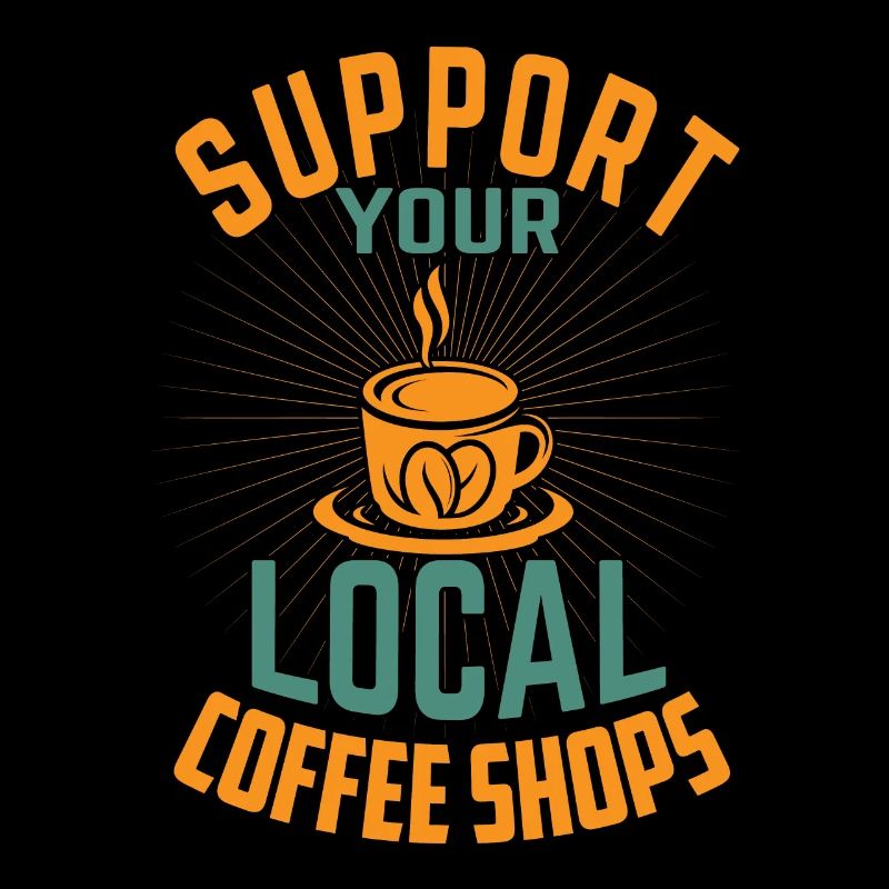 Support Your Local Coffee Shops - Barista