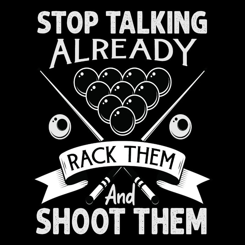 Stop Talking Already Rack Them And Shoot Them - Bi
