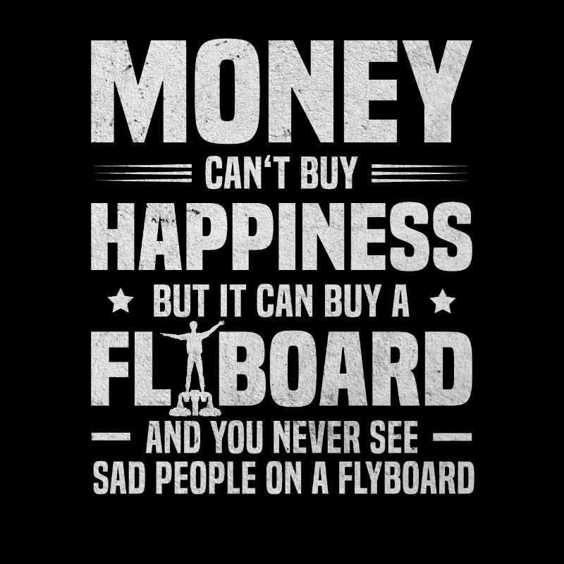 El dinero no puede comprar la felicidad puede comprar Flyboard