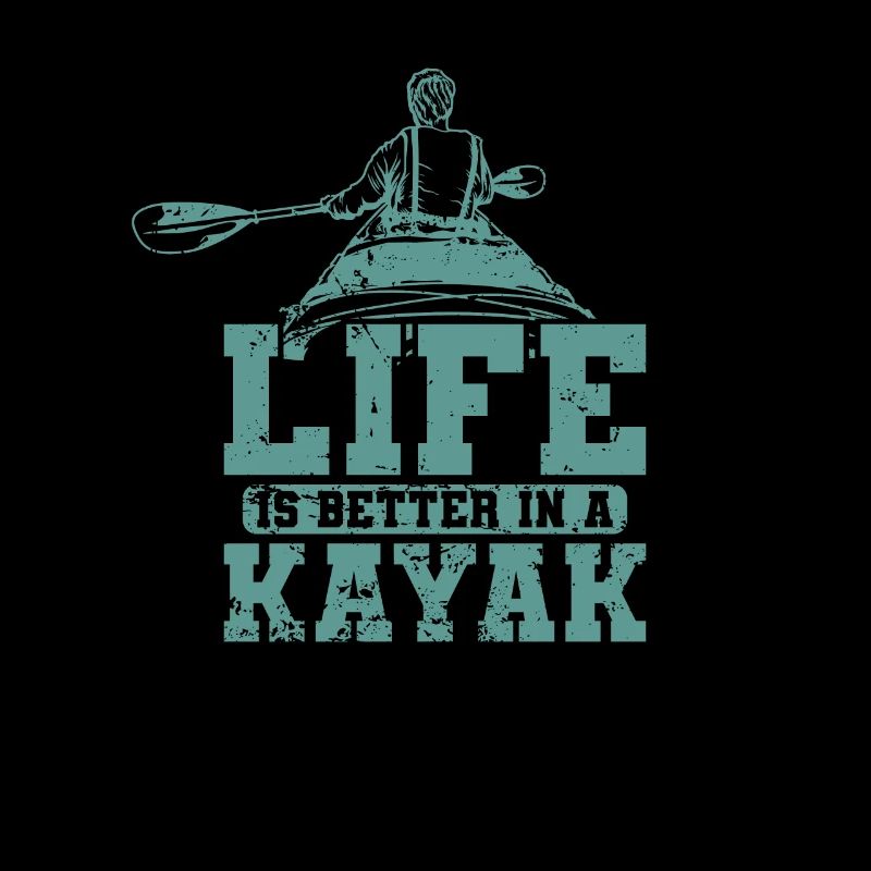 Live is better in a Kayak Paddelboot