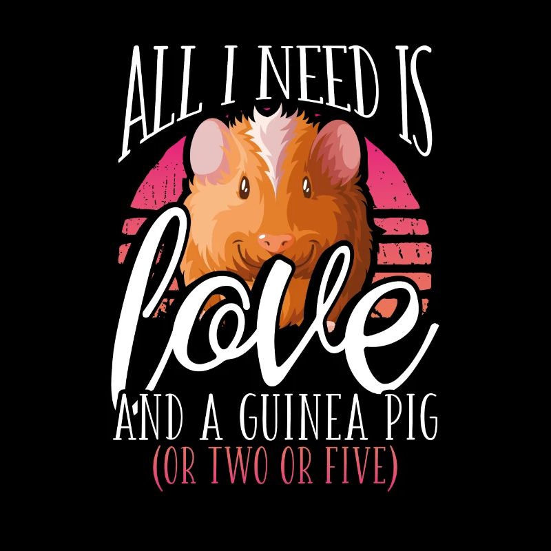 Tout ce dont j’ai besoin, c’est d’amour et d’un cochon d’Inde