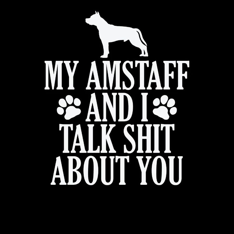 My Terrier and I talk Shit about you