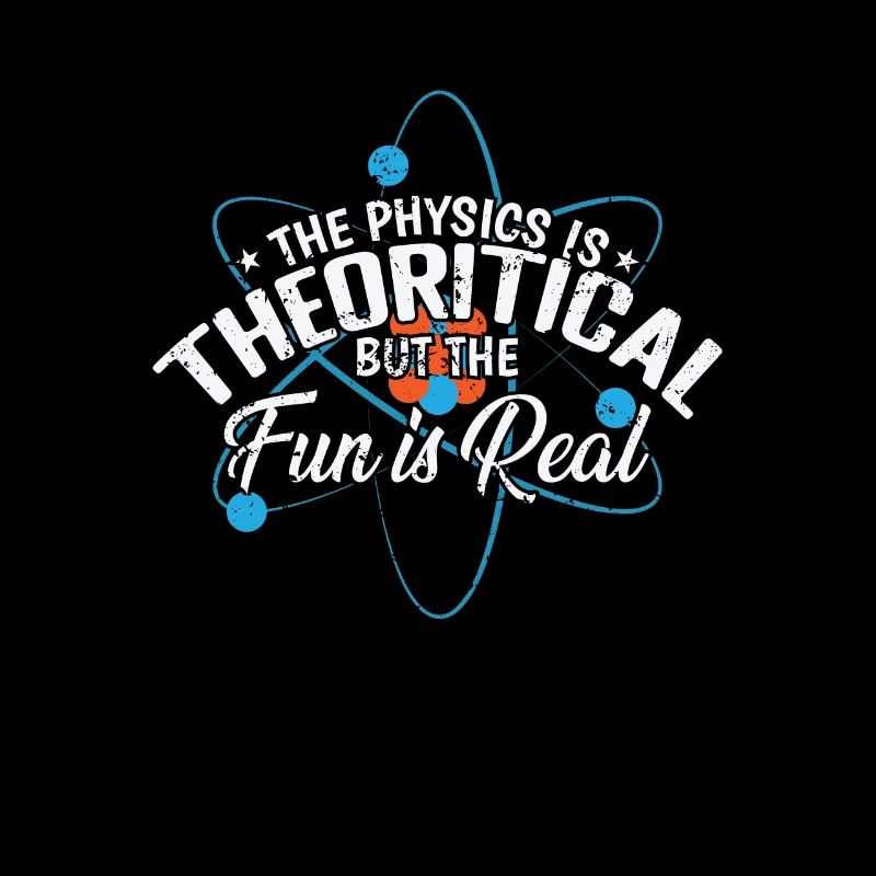The Physics is Theoretical but the Fun is Real