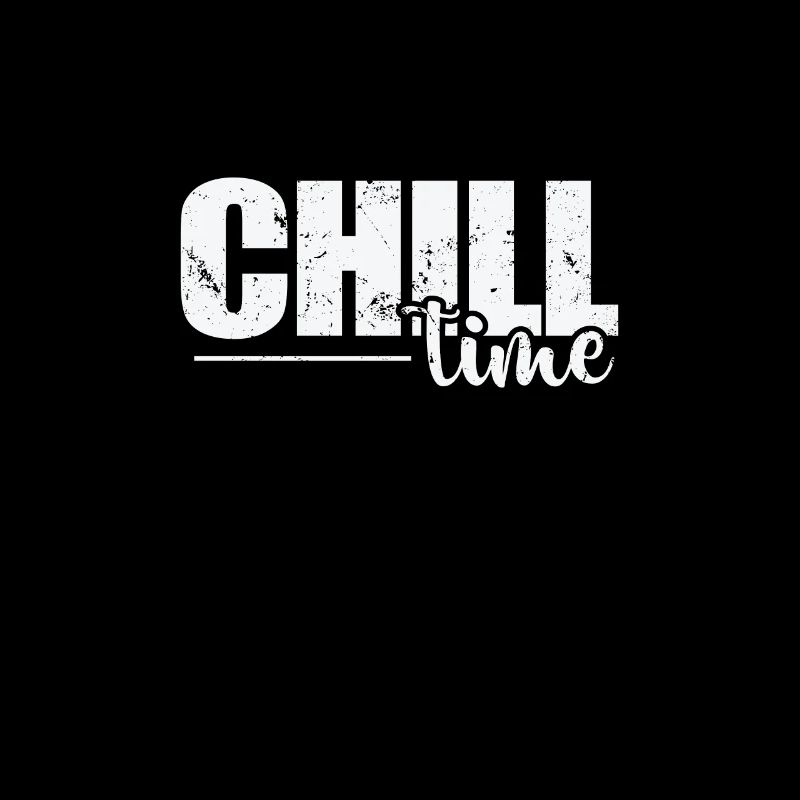 Chill Time Relax