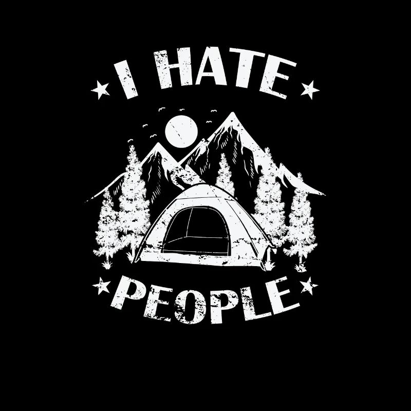 I hate People Camping Vacation Freedom