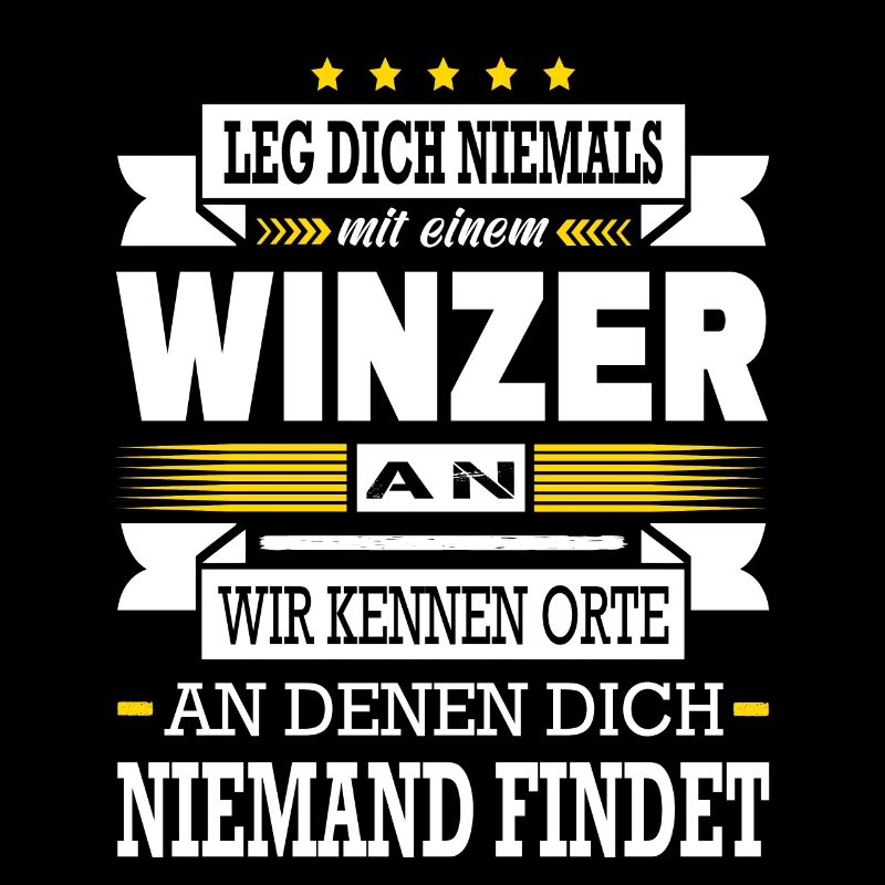 Leg Dich Niemals Mit Einem Winzer An Weinbauer