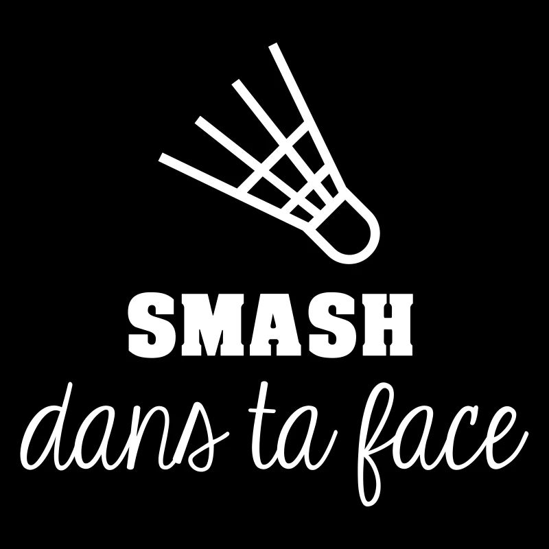 Smash dans ta face