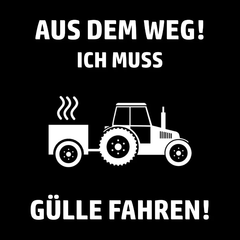 Farmer Gülle Bauer Spruch