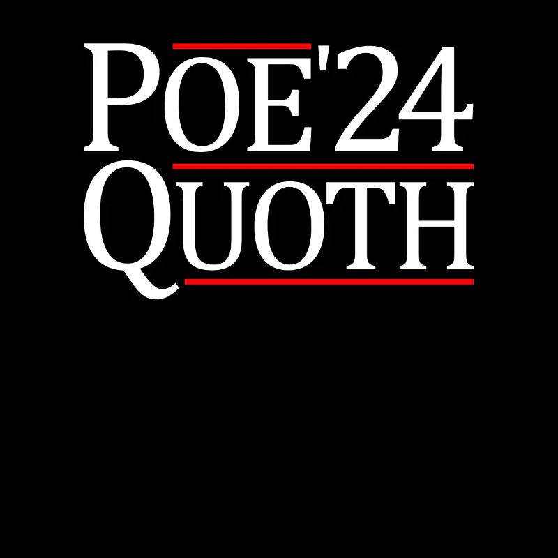 Poe Quoth 2024 Präsident Edgar Allan Poe