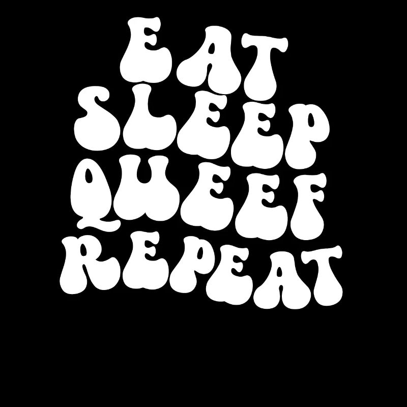 Eat Sleep Queef Repeat Women's Embarrassing Raunchy