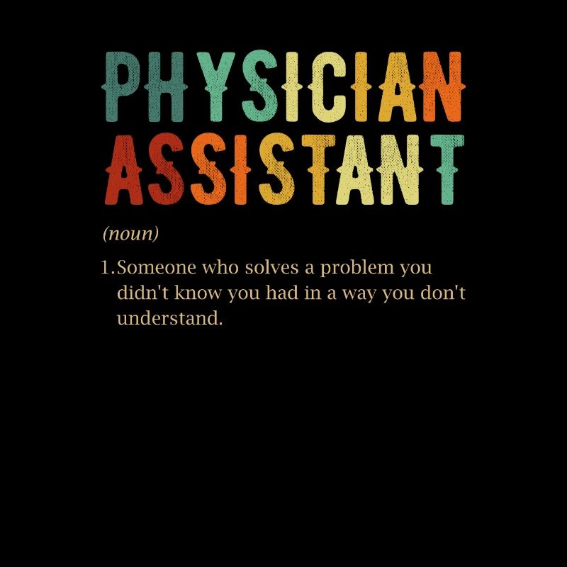 Physician definition, Physician Assistant