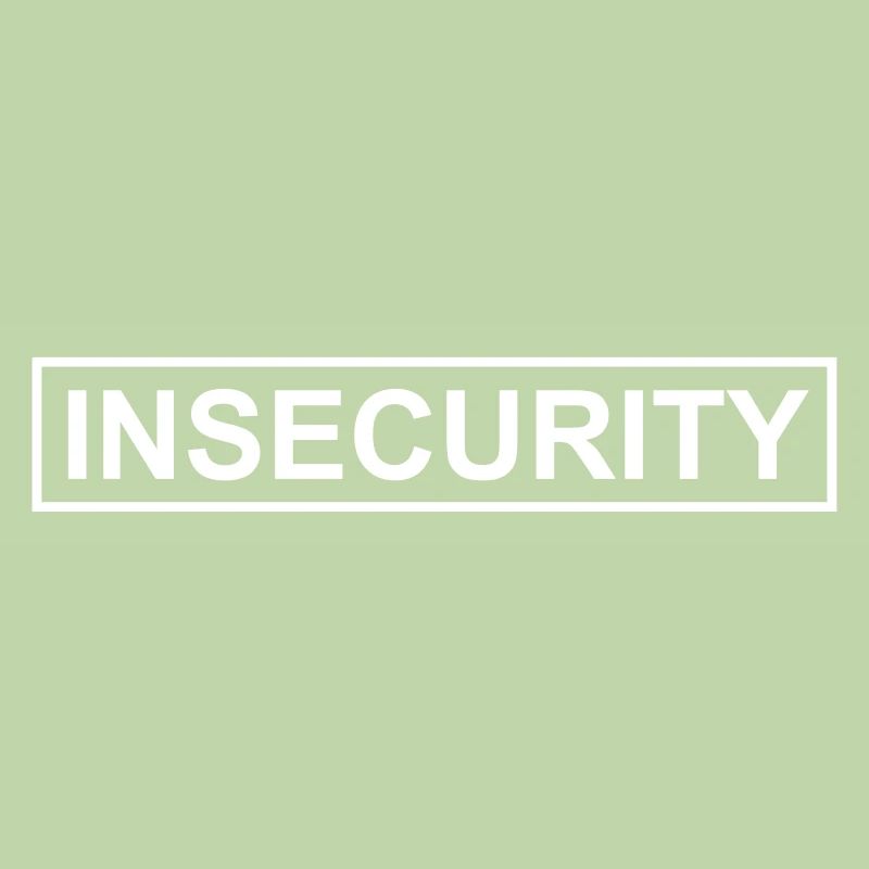 INSECURITY