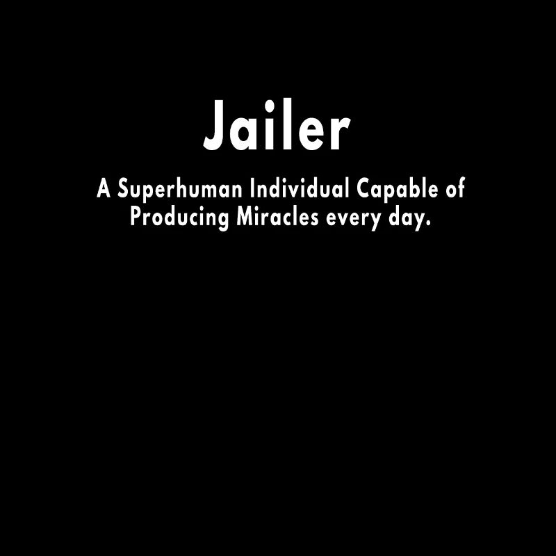jailer superhuman miracles
