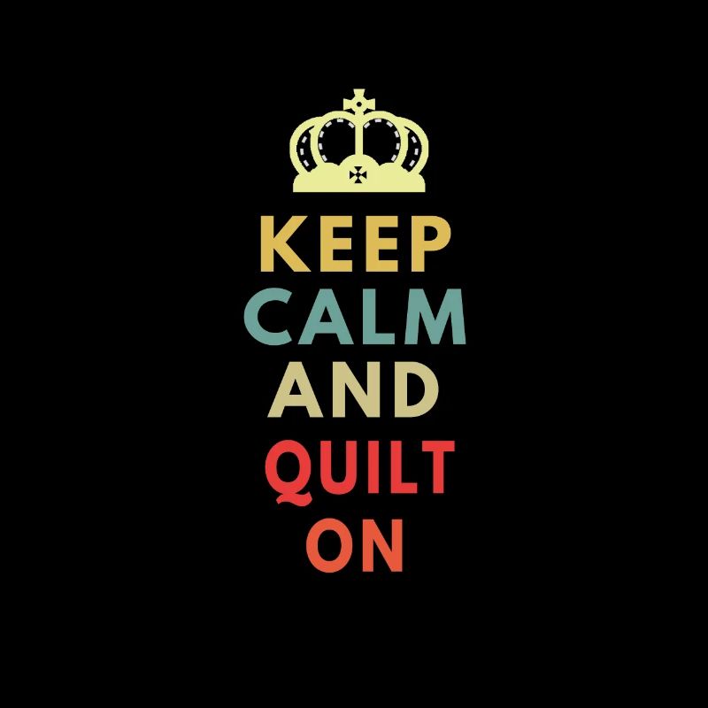 keep calm and quilt on