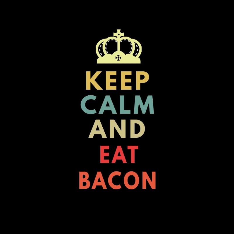 keep calm eat bacon