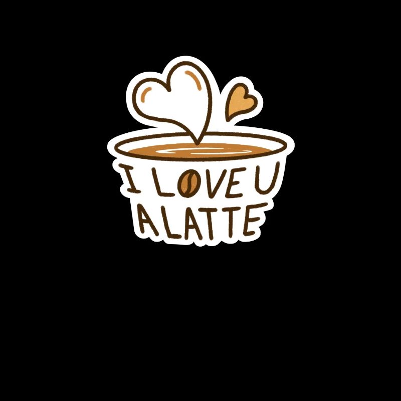 i love u a latte coffee