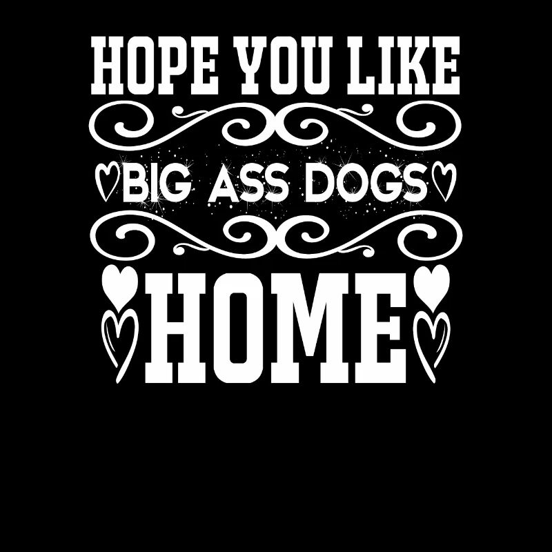 J’espère que vous aimez les chiens avec de gros culs