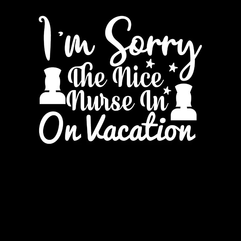 Sorry The nice nurse is gone