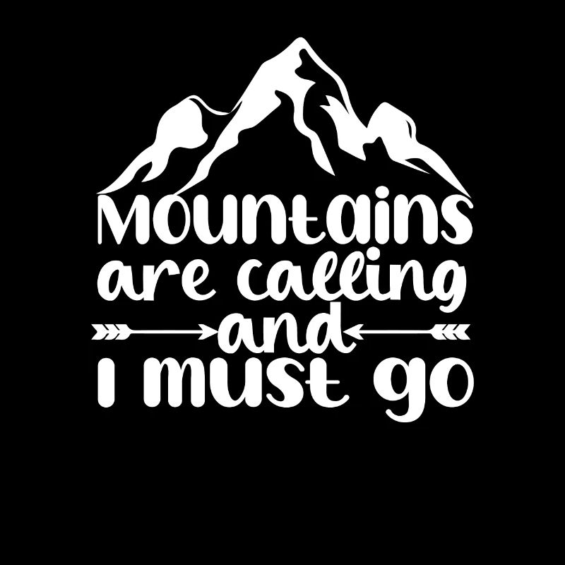 The mountains are calling
