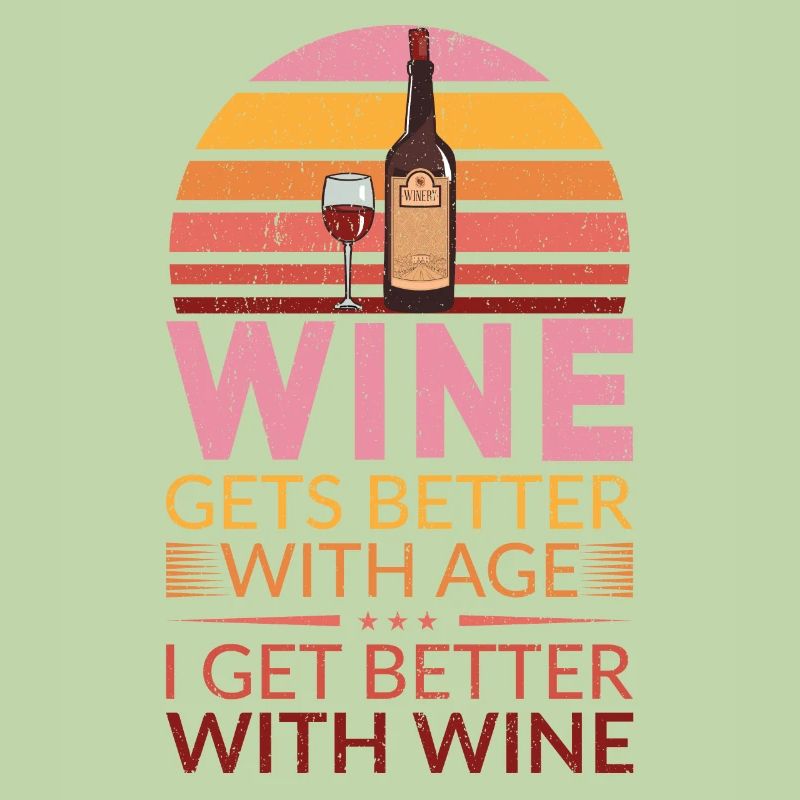 Wine Gets Better With Age Wine Toast