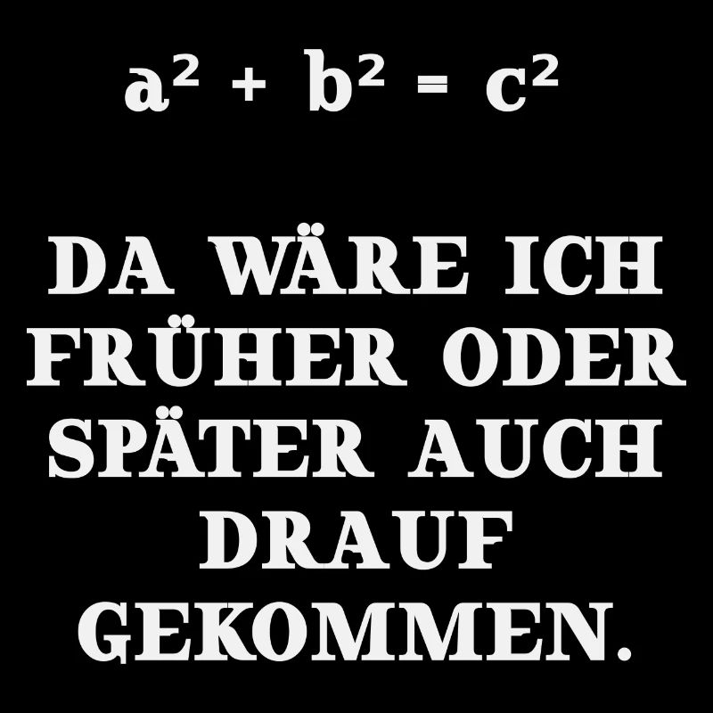 Mathe Satz des Pythagoras Geschenkidee lustig