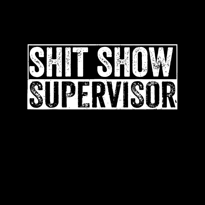 Cool S.h.i.t Show Supervisor Hilarious Vintage pour