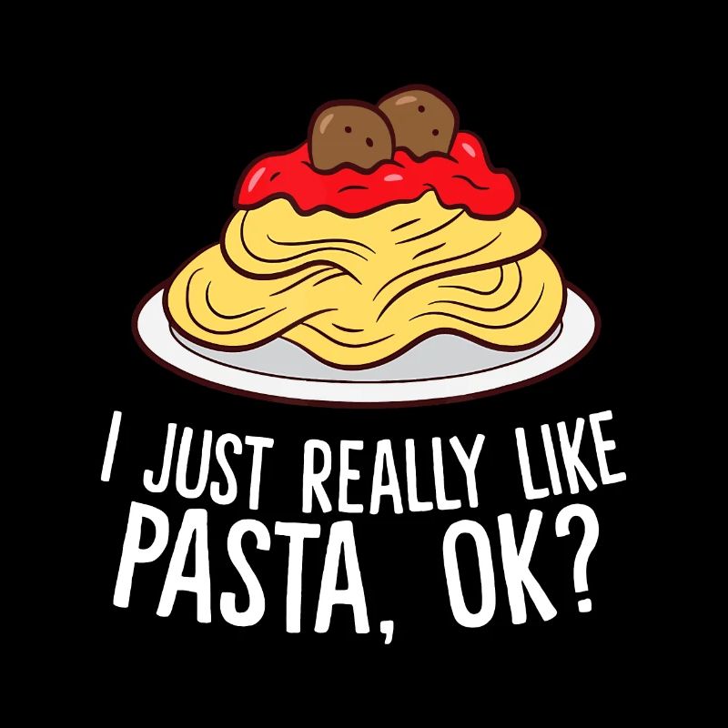 Ich mag einfach Pasta ok lustige Pasta
