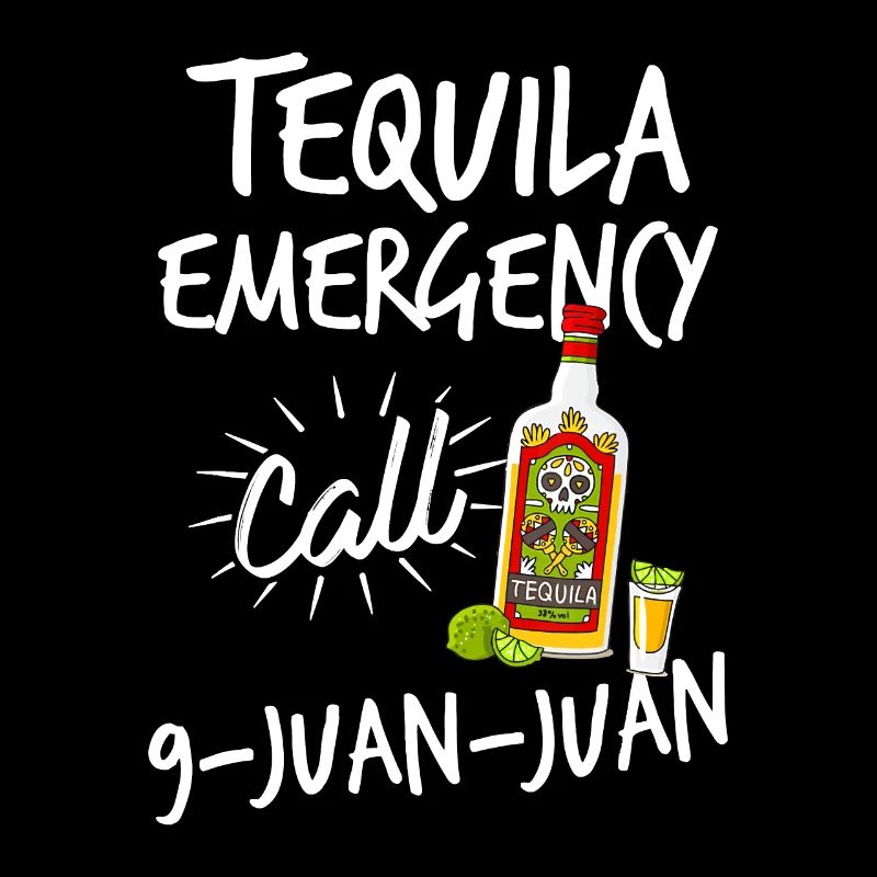 Tequila Appel d’urgence 9 Juan Juan - Funny Tequila