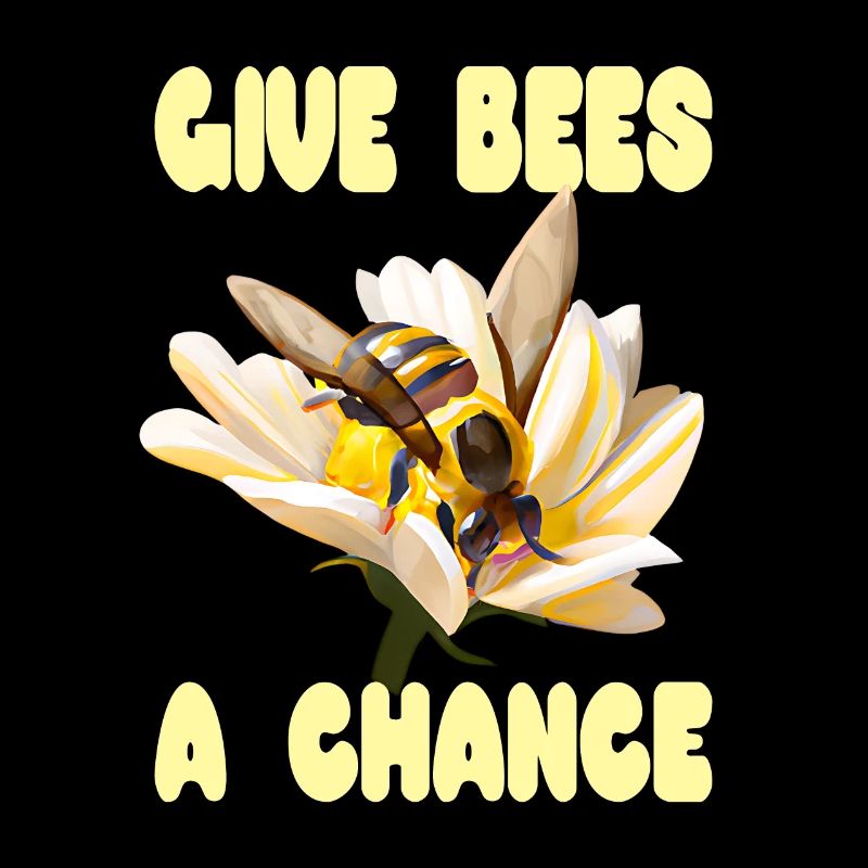 Give Bees a Chance