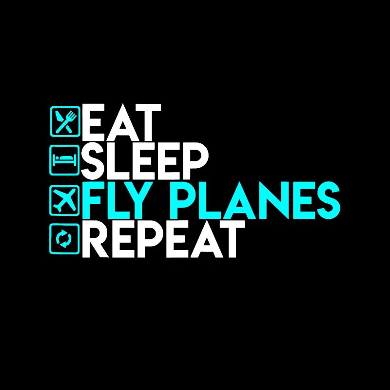Eat Sleep Fly Planes Repeat - Trendy Airplane Pilo