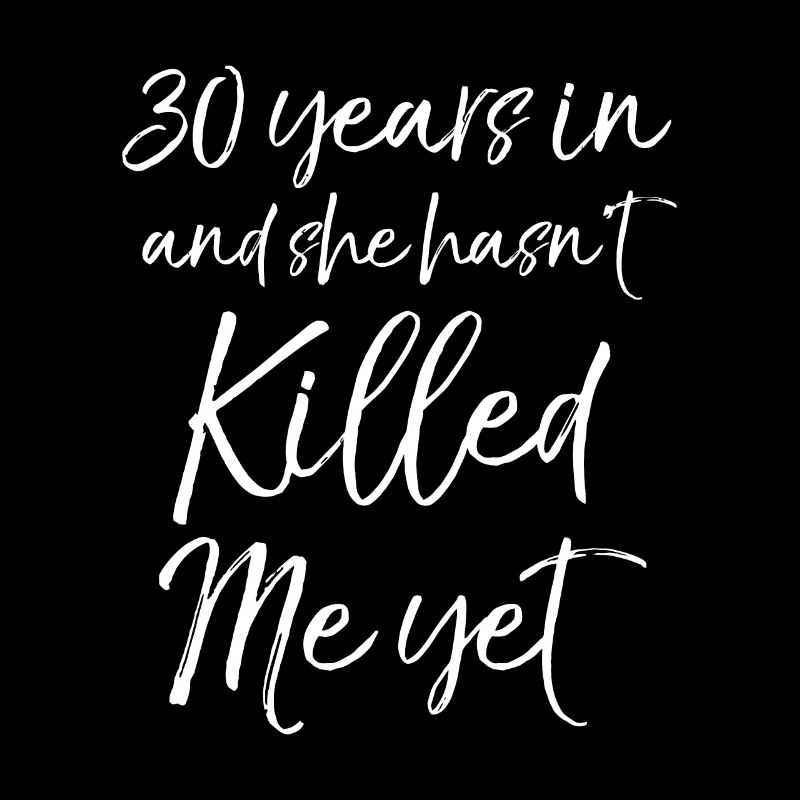 30th Anniversary 30 Years in and She Hasn't Killed