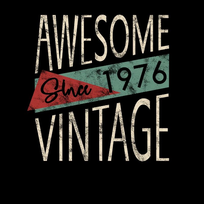 Awesome Since 1976 Retro Vintage Design