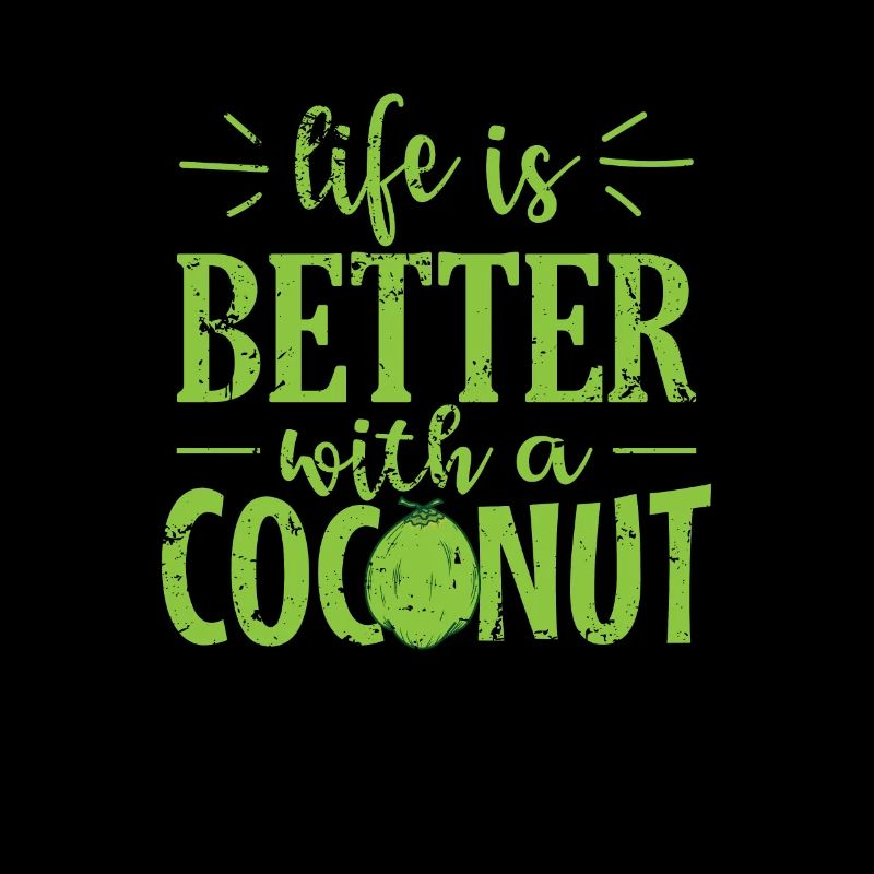 Life is Better with a Coconut Fruit